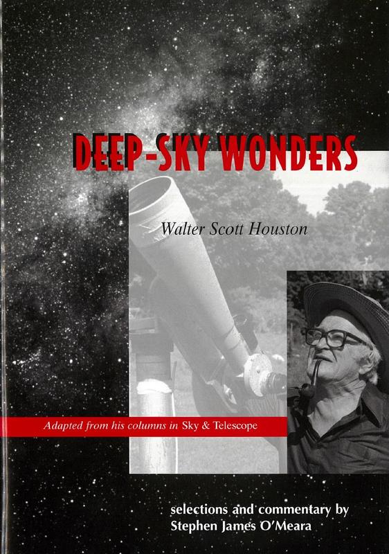 Deep-sky wonders / by Walter Scott Houston ; selections and commentary by Stephen James O'Meara cover