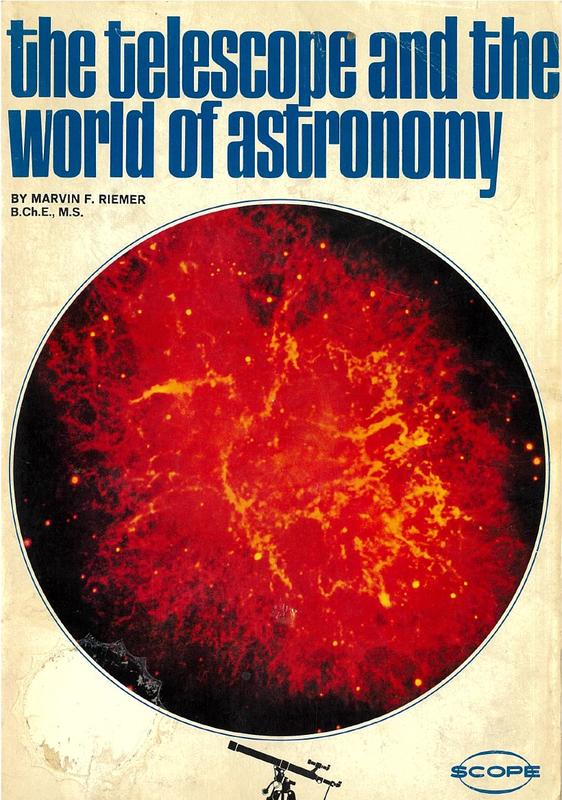 The telescope and the world of astronomy / by Marvin F. Riemer cover