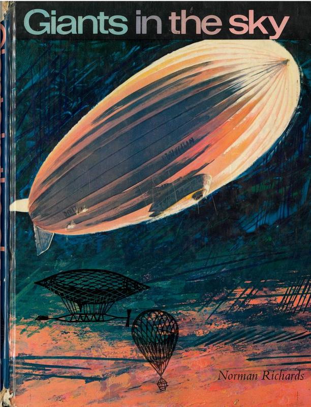 Giants in the sky : the remarkable story of the airship / by Norman Richards ; artists, Robert and Corinne Borja cover