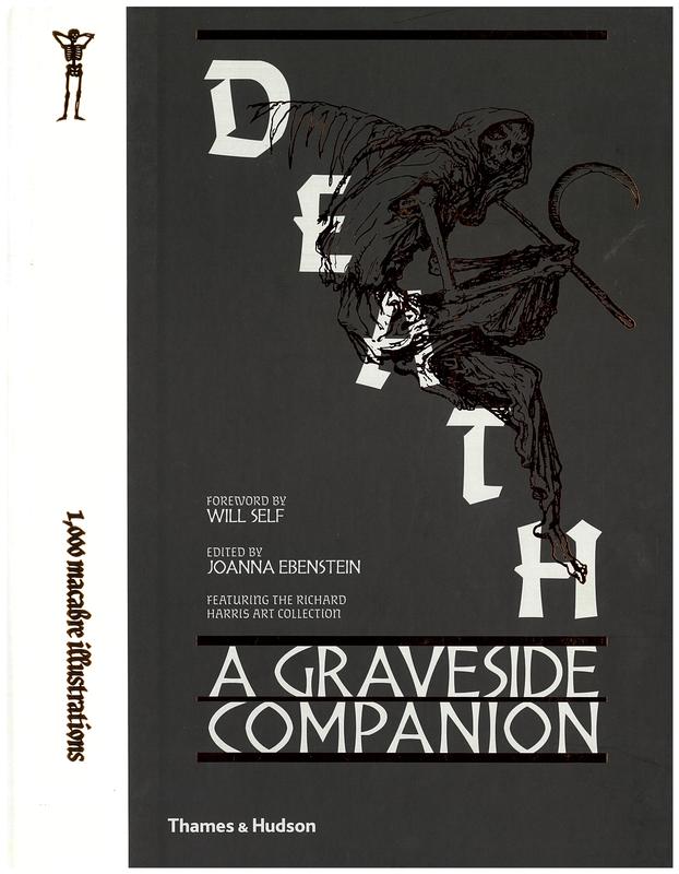 Death : a graveside companion / edited by Joanna Ebenstein ; foreword by Will Self cover