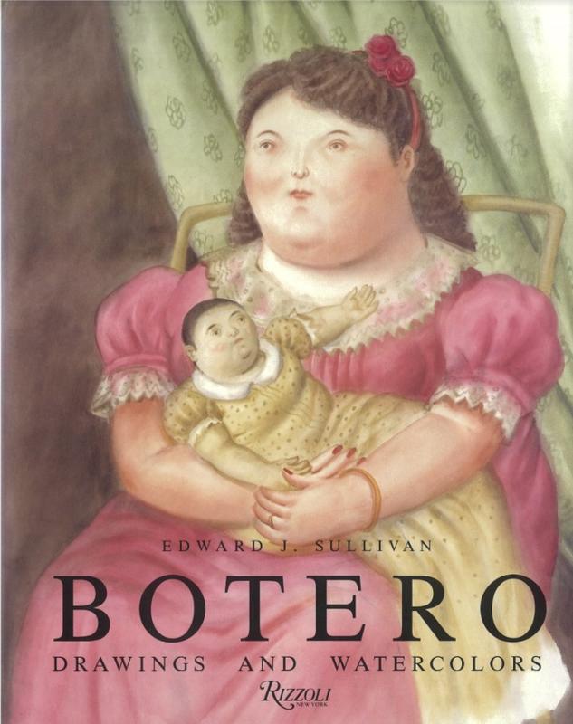 Fernando Botero : drawings and watercolors / Edward J. Sullivan cover