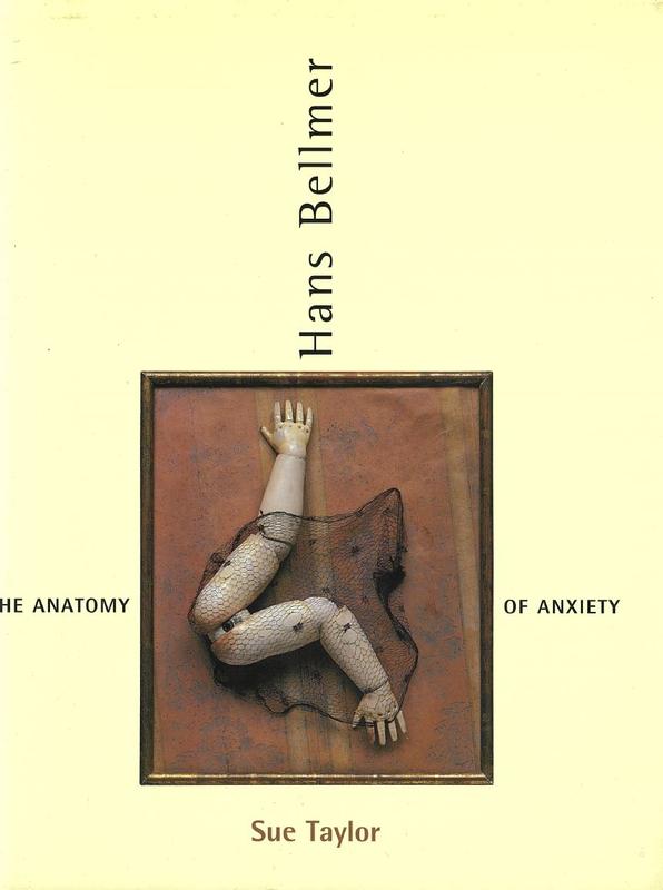 Hans Bellmer : the anatomy of anxiety / Sue Taylor cover