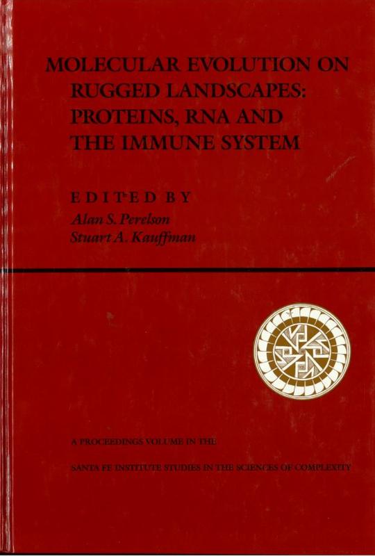Molecular evolution on rugged landscapes : proteins, RNA and the immune system : the proceedings of the workshop on applied molecular evolution and the maturation of the immune response, held March 1989 in Santa Fe, New Mexico / editors, Alan S. Perelson, Stuart A. Kauffman cover