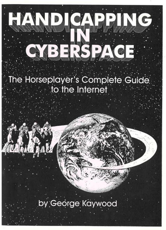 Handicapping in cyberspace : the horseplayer's complete guide to the internet / by George Kaywood cover