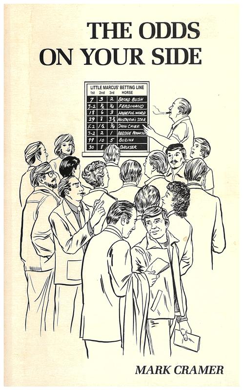The odds on your side : the logic of racetrack investing / Mark Cramer cover