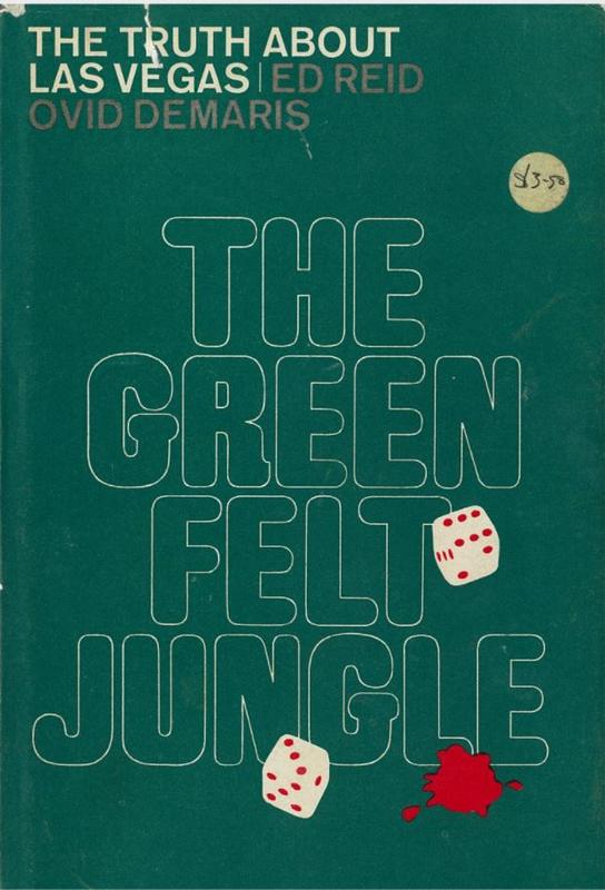 The green felt jungle / Ed Reid and Ovid Demaris cover