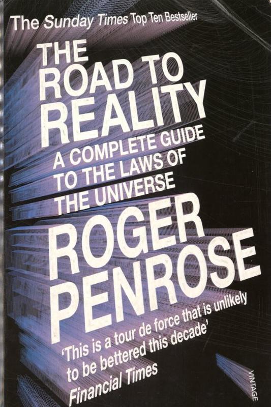 The road to reality : a complete guide to the laws of the universe / Roger Penrose cover