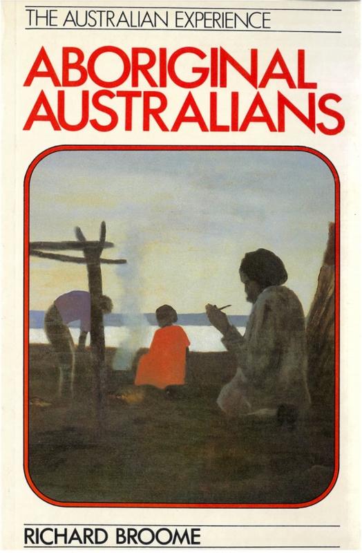 Aboriginal Australians : black response to white dominance 1788-1980 / Richard Broome cover