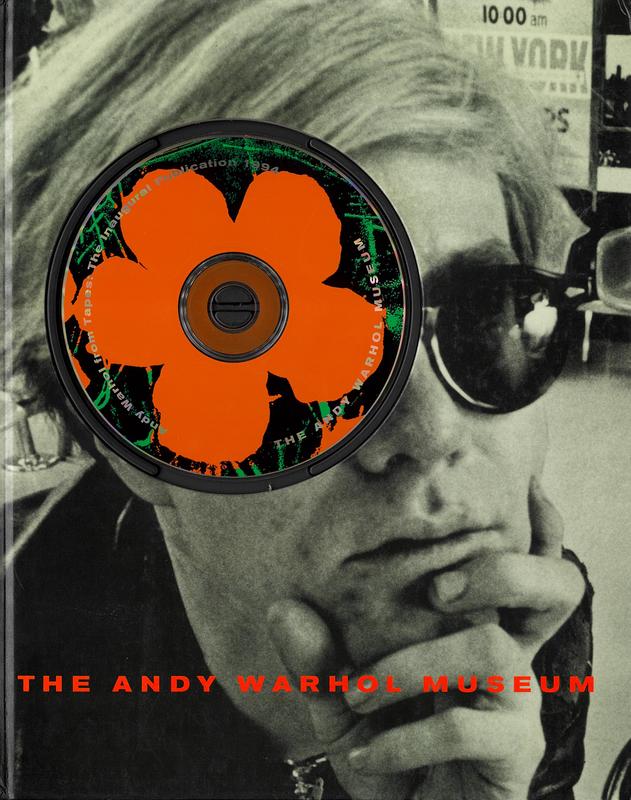 The Andy Warhol Museum / essays by Callie Angell [and 6 others] ; compact disc by Steve Rowland cover