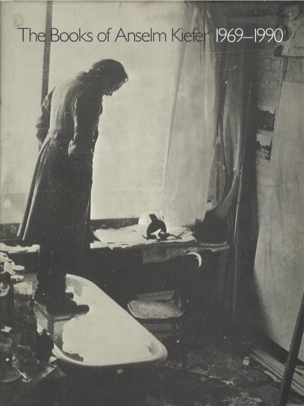 The books of Anselm Kiefer 1969-1990 / edited by Gotz Adriani ; translated by Bruni Mayor cover