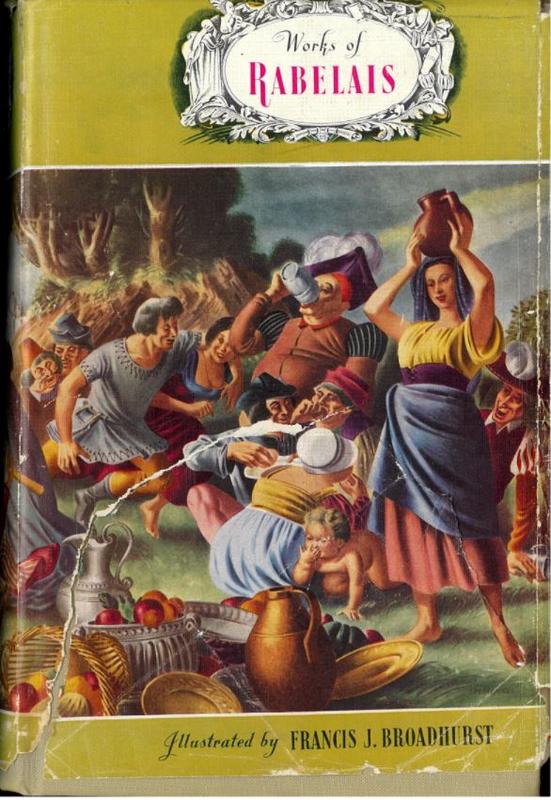 The heroic deeds of Gargantua and Pantagruel / Rabelais ; illustrated by Francis J. Broadhurst cover