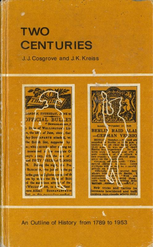 Two centuries : an outline history of the period from the French Revolution to the Korean War (1950-1953) / J. J. Cosgrove and J. K. Kreiss cover