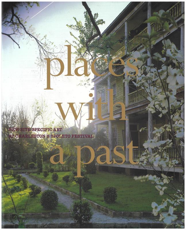 Places with a past : new site-specific art at Charleston's Spoleto Festival / exhibition organized by Mary Jane Jacob cover