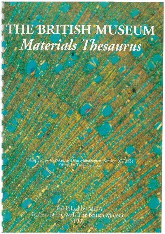 The British Museum materials thesaurus / Edited by Tanya Szrajber cover