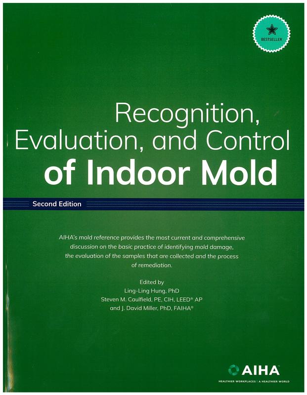 Recognition, evaluation, and control of indoor mold / edited by Ling-Ling Hung, Steven M. Caulfield, David Miller cover