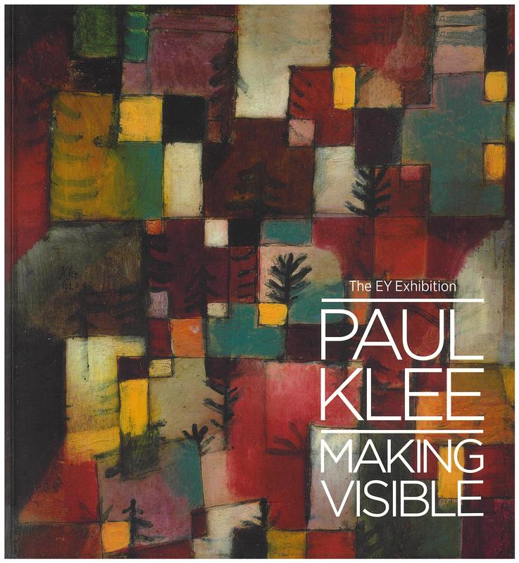 The EY Exhibition : Paul Klee : making visible / Tate Modern cover