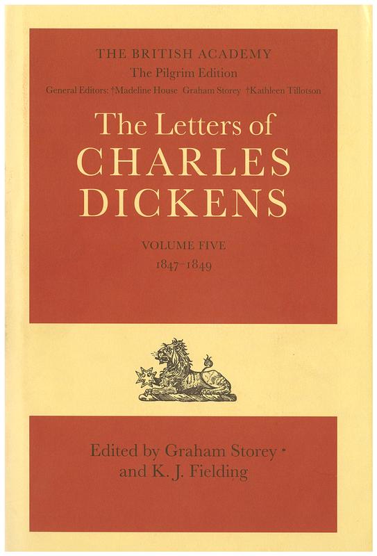 The letters of Charles Dickens : volume 5, 1847-1849 / edited by Graham Storey and K. J. Fielding cover