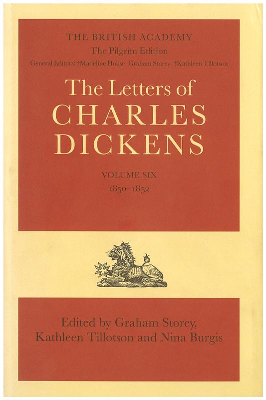 The letters of Charles Dickens : volume 6, 1850-1852 / edited by Graham Storey, Kathleen Tillotson and Nina Burgis cover