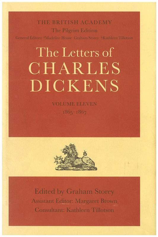 The letters of Charles Dickens : volume 11, 1865-1867 / edited by Graham Storey ; assistant editor, Margaret Brown ; consultant, Kathleen Tillotson cover