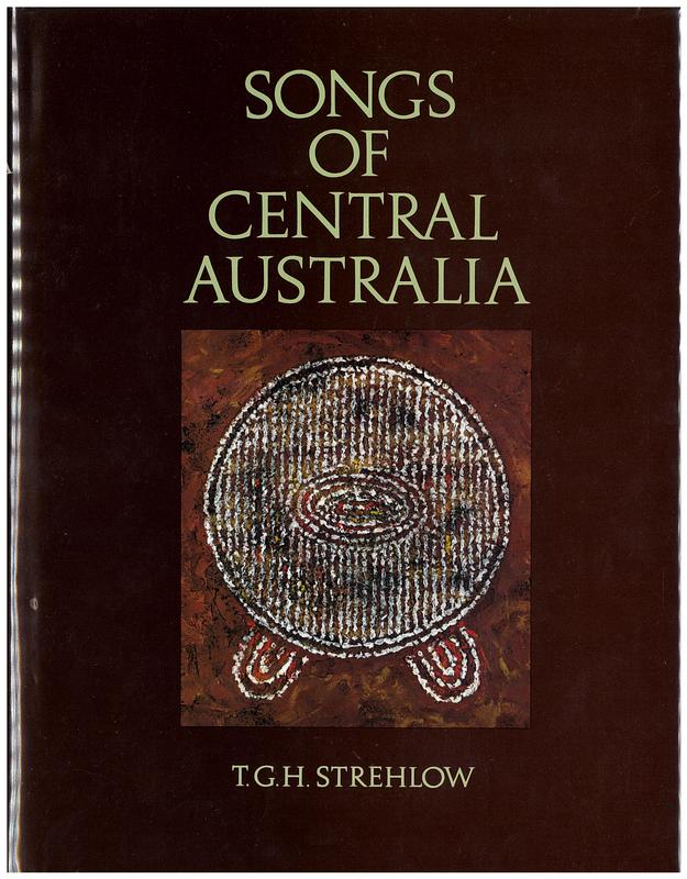 Songs of central Australia / T.G.H. Strehlow cover