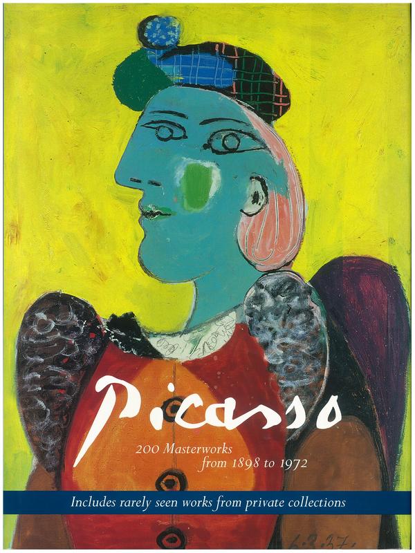 Picasso : 200 masterworks from 1898 to 1972 cover