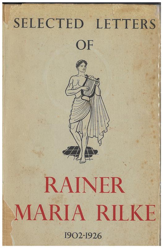 Selected letters of Rainer Maria Rilke, 1902-1926 / translated by R. F.C. Hull cover