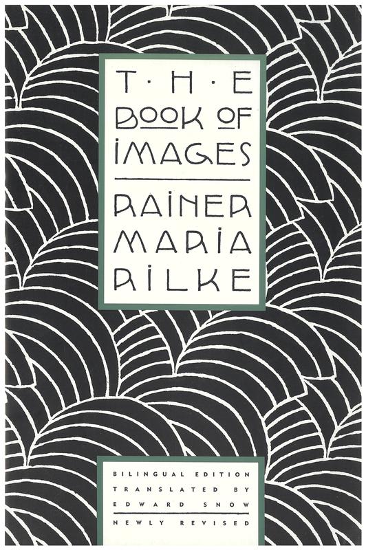 The book of images / Rainer Maria Rilke ; translated by Edward Snow cover