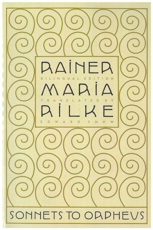 Sonnets to Orpheus / Rainer Maria Rilke ; translated by Edward Snow cover