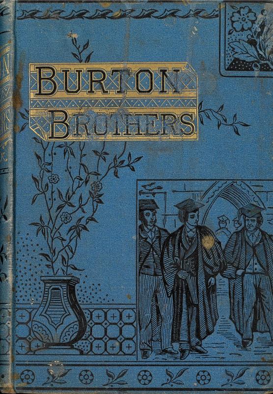 Burton Brothers : a temperance story, founded on fact / by Laura L. Pratt cover