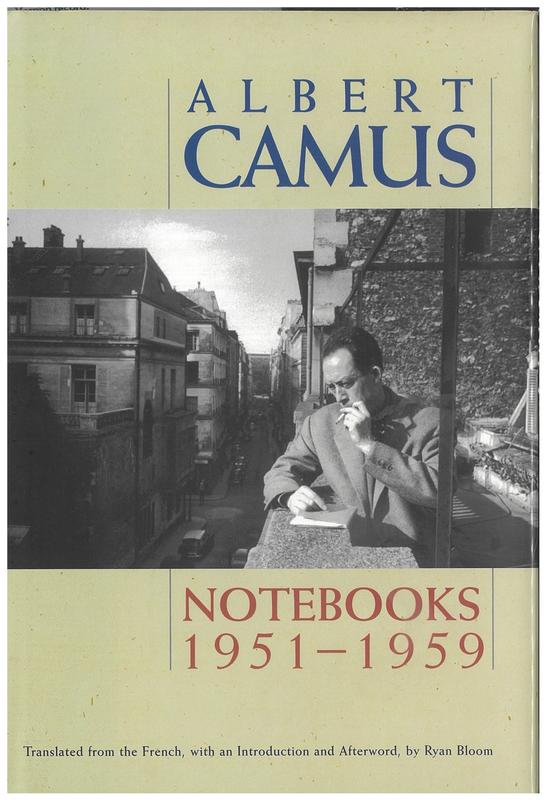 Notebooks 1951-1959 / by Albert Camus ; translated  with an introduction and notes by Ryan Bloom cover
