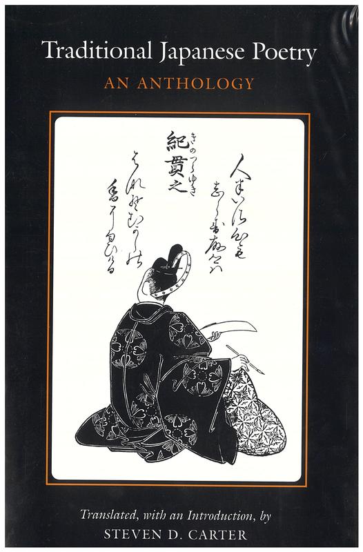 Traditional Japanese poetry : an anthology / translated, with an introduction, by Steven D. Carter cover