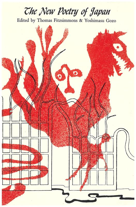The new poetry of Japan : the 70s and 80s / edited by Thomas Fitzsimmons, Yoshimasu Gozo cover