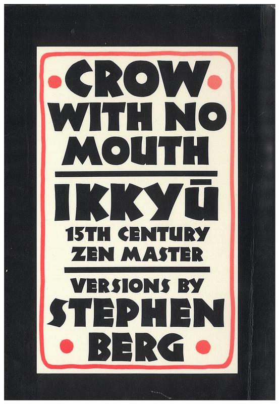Crow with no mouth : Ikkyu, 15th century Zen master / versions by Stephen Berg ; preface by Lucien Stryk cover