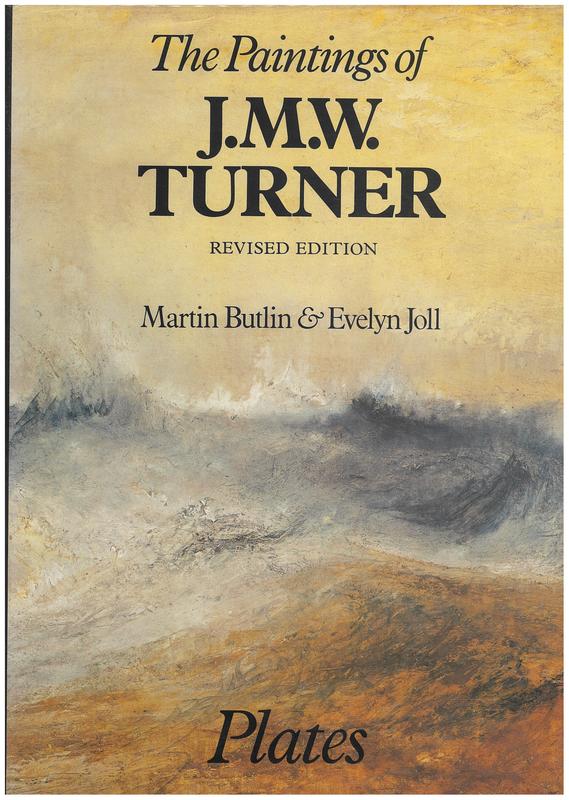 The paintings of J. M. W. Turner : plates / Martin Butlin and Evelyn Joll cover