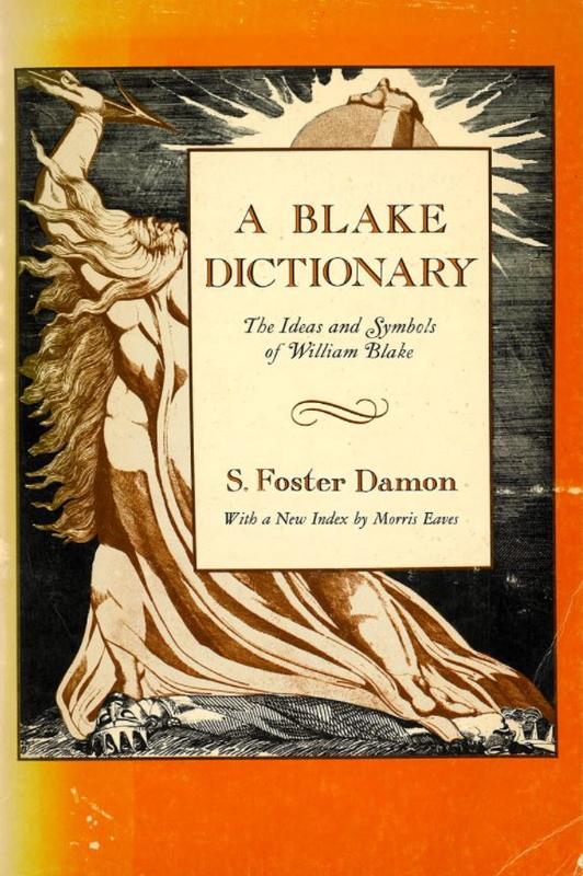 A Blake dictionary : the ideas and symbols of William Blake / S. Foster Damon ; new index by Morris Eaves cover