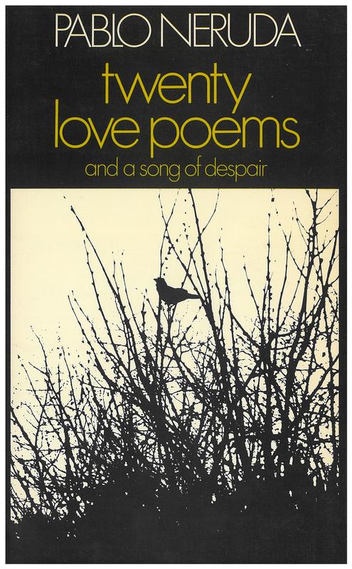 Twenty love poems, and, A song of despair / Pablo Neruda ; translated by W. S. Merwin cover