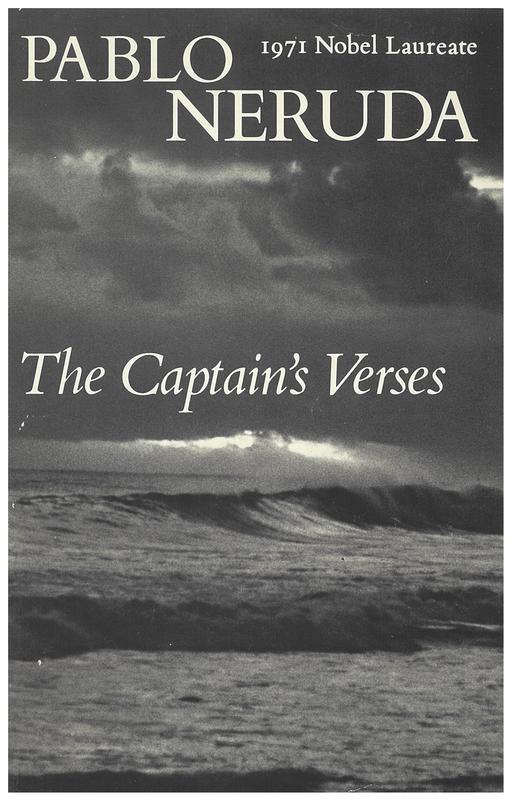 The captain's verses = Los versos del Capitan / Pablo Neruda ; translated by Donald D. Walsh cover