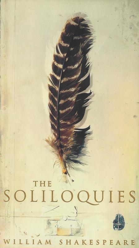 The soliloquies / William Shakespeare cover