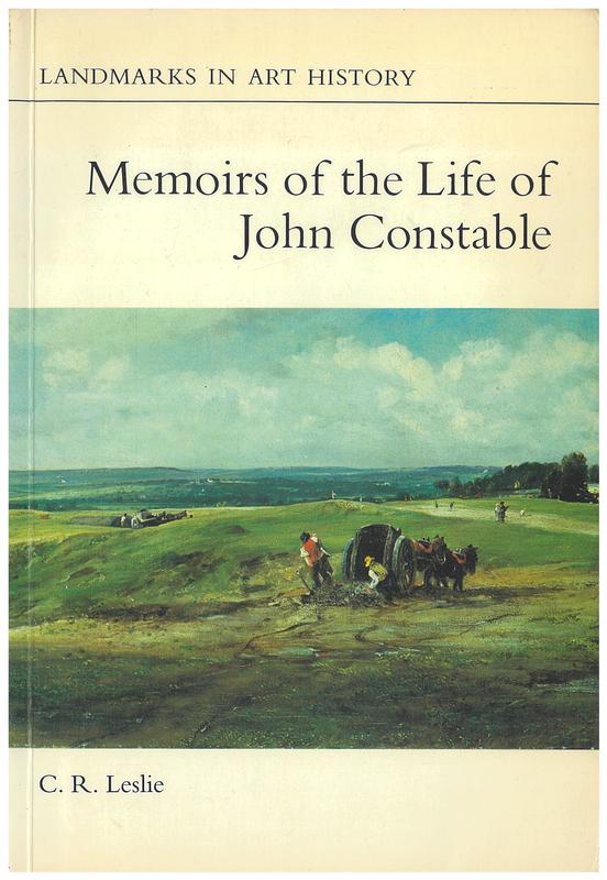 Memoirs of the life of John Constable : composed chiefly of his letters / C. R. Leslie cover