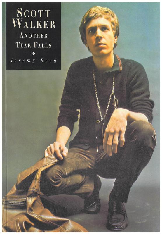 Another tear falls : a study of Scott Walker / Jeremy Reed cover