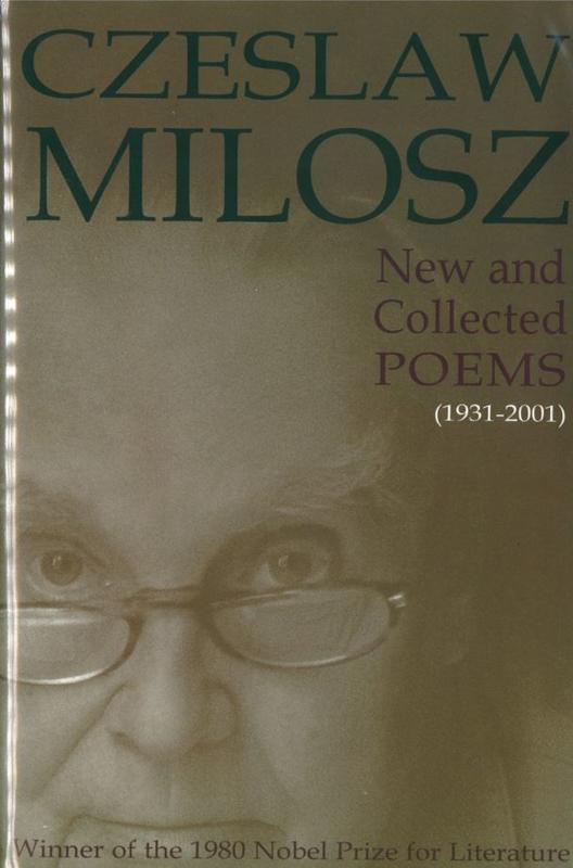 New and collected poems 1931-2001 / Czeslaw Milosz cover