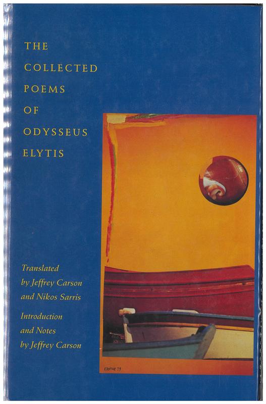 The collected poems of Odysseus Elytis / translated by Jeffrey Carson and Nikos Sarris ; introduction and notes by Jeffrey Carson cover