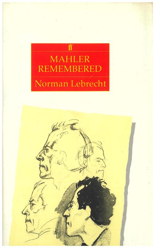 Mahler remembered / Norman Lebrecht cover