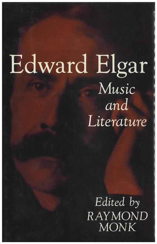 Edward Elgar : music and literature / edited by Raymond Monk cover