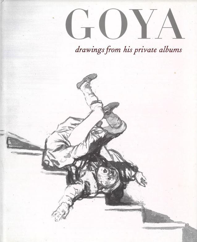 Goya : drawings from his private albums cover