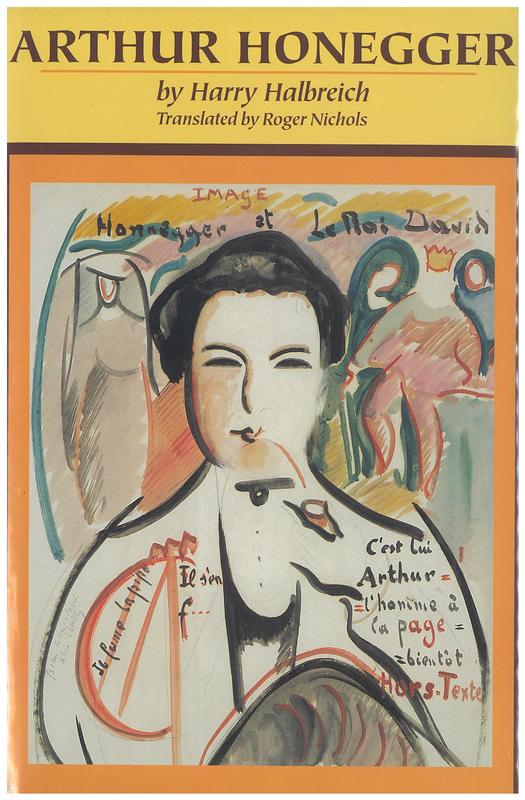 Arthur Honegger / by Harry Holbreich ; translated by Roger Nichols cover