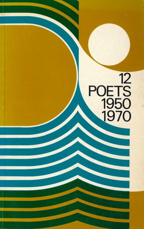 Twelve poets 1950-1970 / edited with an introduction by Alexander Craig cover