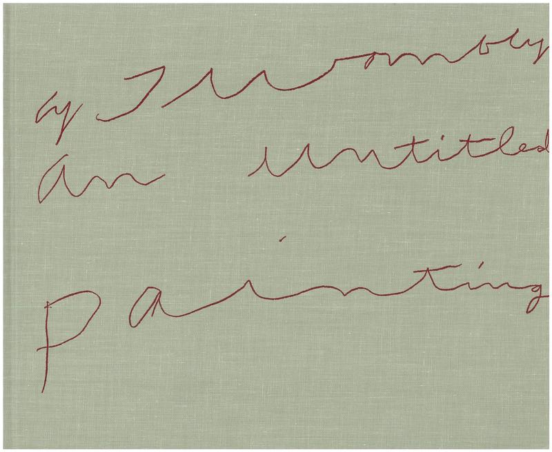 Cy Twombly : an untitled painting cover
