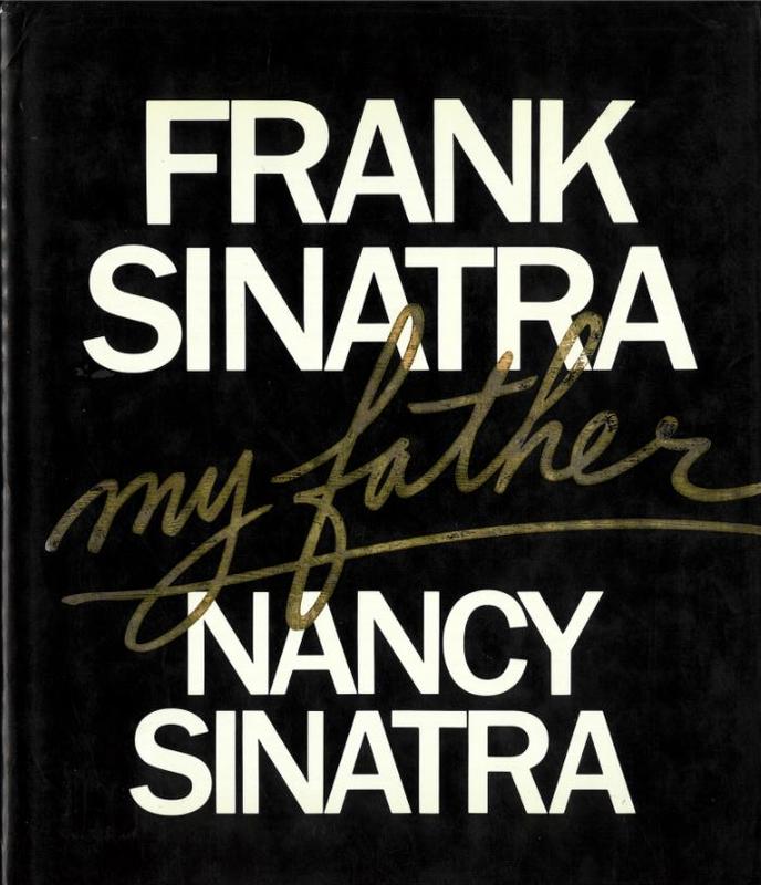 Frank Sinatra : my father / Nancy Sinatra cover