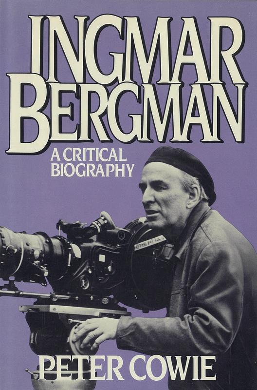 Ingmar Bergman : a critical biography / Peter Cowie cover
